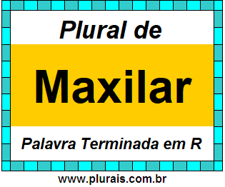 Plural de Maxilar