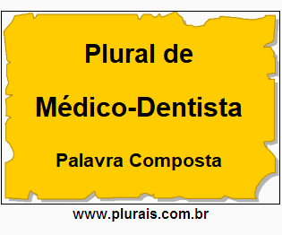 Plural de Médico-Dentista