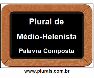 Plural de Médio-Helenista