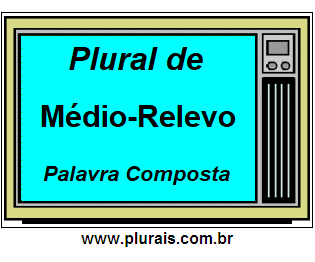 Plural de Médio-Relevo