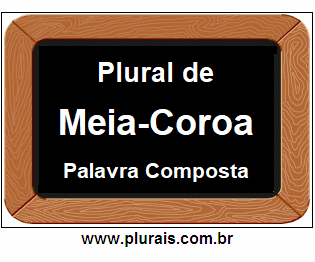 Plural de Meia-Coroa