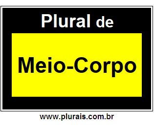 Plural de Meio-Corpo