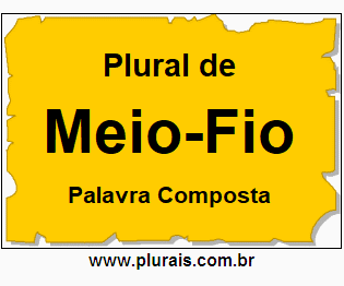 Plural de Meio-Fio