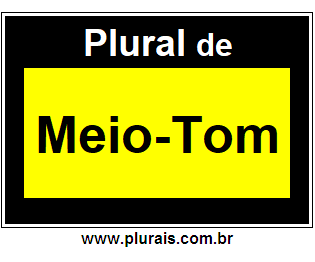 Plural de Meio-Tom