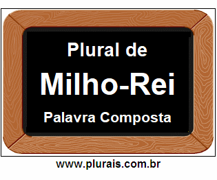 Plural de Milho-Rei