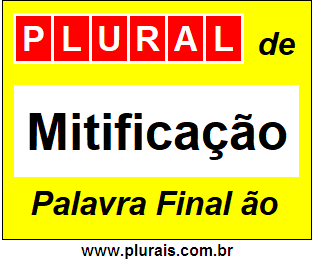 Plural de Mitificação