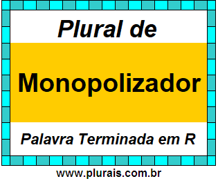 Plural de Monopolizador