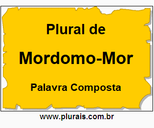 Plural de Mordomo-Mor