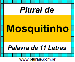 Plural de Mosquitinho