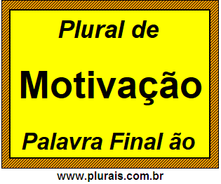 Plural de Motivação