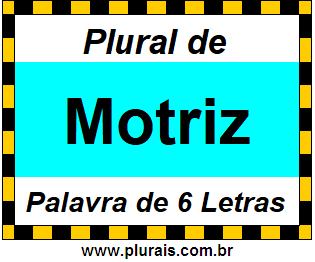 Plural de Motriz