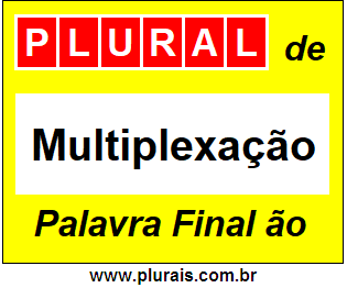 Plural de Multiplexação