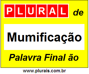 Plural de Mumificação