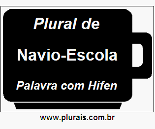 Plural de Navio-Escola