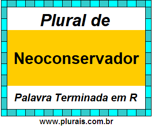 Plural de Neoconservador