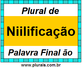 Plural de Niilificação