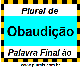 Plural de Obaudição