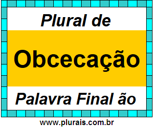 Plural de Obcecação