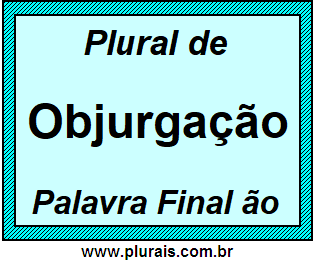 Plural de Objurgação