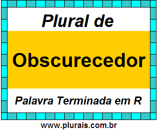 Plural de Obscurecedor