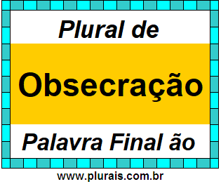 Plural de Obsecração