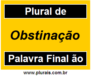 Plural de Obstinação