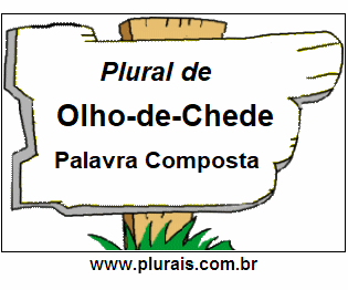 Plural de Olho-de-Chede