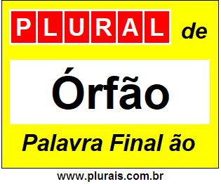 Plural de Órfão