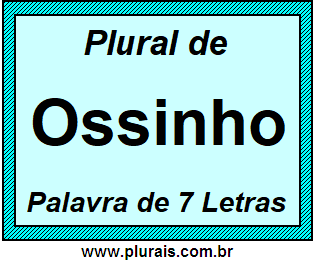 Plural de Ossinho