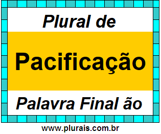 Plural de Pacificação