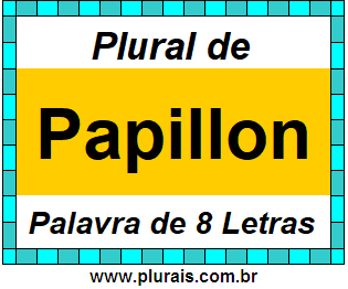 Plural de Papillon