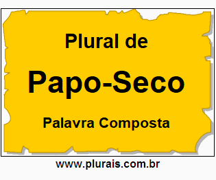 Plural de Papo-Seco