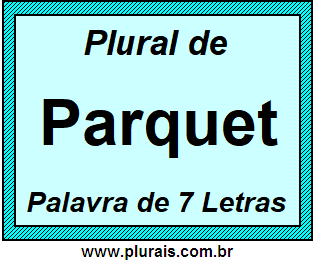 Plural de Parquet