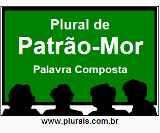 Plural de Patrão-Mor