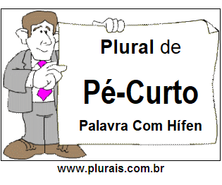 Plural de Pé-Curto