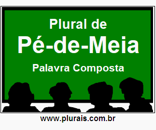 Plural de Pé-de-Meia