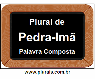 Plural de Pedra-Imã