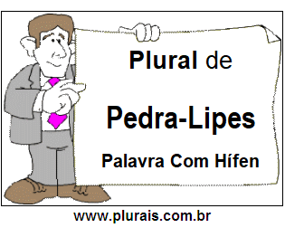 Plural de Pedra-Lipes