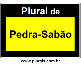 Plural de Pedra-Sabão