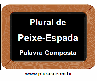 Plural de Peixe-Espada