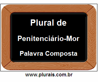 Plural de Penitenciário-Mor