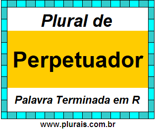 Plural de Perpetuador