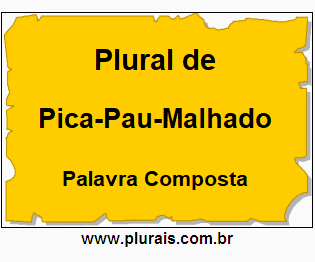 Plural de Pica-Pau-Malhado
