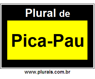 Plural de Pica-Pau