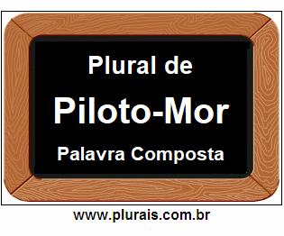 Plural de Piloto-Mor