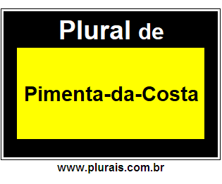 Plural de Pimenta-da-Costa