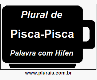 Plural de Pisca-Pisca