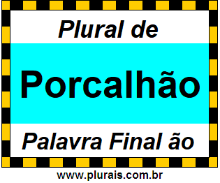 Plural de Porcalhão