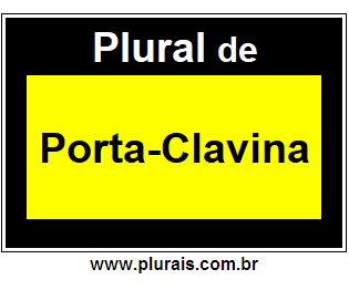 Plural de Porta-Clavina