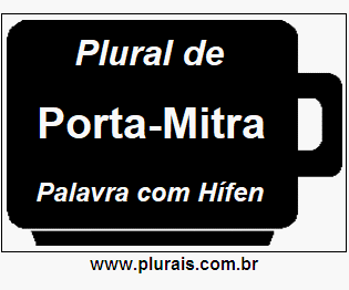 Plural de Porta-Mitra